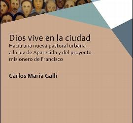 Dios vive en la ciudad, de Carlo María Galli