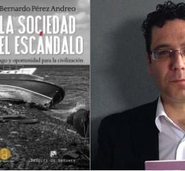 B. P&eacute;rez Andreo: La sociedad del esc&aacute;ndalo | Imagen 1