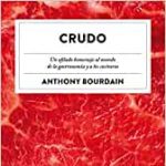Planeta Gastro publica "Crudo", de Anthony Bourdain