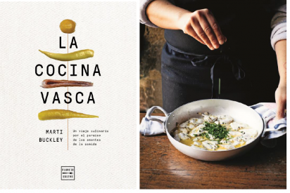 &ldquo;La cocina vasca&rdquo;, de Marti Buckley, el libro definitivo sobre cultura y tradici&oacute;n gastron&oacute;mica en el Pa&iacute;s Vasco