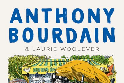 &ldquo;Viajar, comer, descubrir&rdquo;, la irreverente gu&iacute;a de viajes p&oacute;stuma del chef Anthony Bourdain