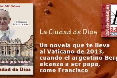"La Ciudad de Dios" novela de Juan Pablo Ma&ntilde;ueco