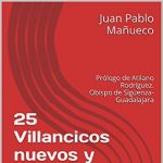 25 Villancicos nuevos y Canciones religiosas de Ma&ntilde;ueco