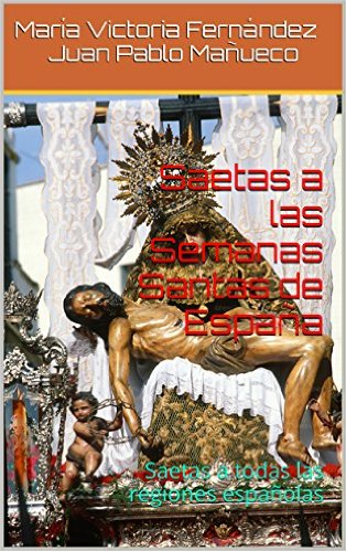 Saetas a las Semanas Santas de España, libro de Mañueco