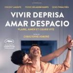 Vivir Deprisa, Amar Despacio