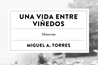 Una vida entre vi&ntilde;edos