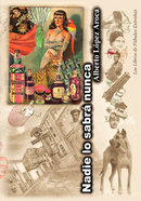 'Nadie lo sabr&aacute; nunca', Alberto L&oacute;pez Aroca