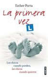 'La primera vez', Esther Porta