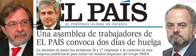 Los periodistas de El Pa&iacute;s, inquietos por el anuncio de Cebri&aacute;n, convocan 6 d&iacute;as de huelga