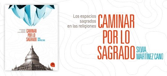 Caminar por lo sagrado