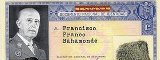¿Sabías que Franco tenía el DNI número 1 y que la Familia Real posee del 10 al 99?