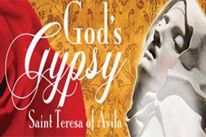 Santa Teresa, "La gitana de Dios"