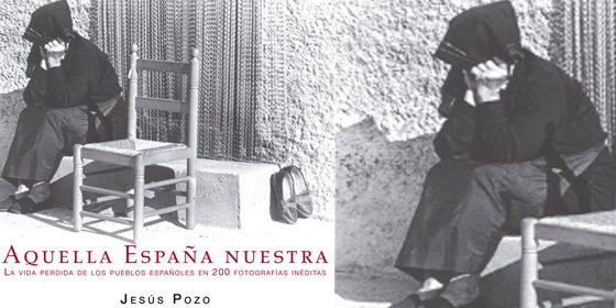 Jesús Pozo muestra la vida perdida de los pueblos españoles en 200 fotografías inéditas