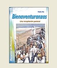 Bienaventuranzas: una recopilaci&oacute;n pastoral