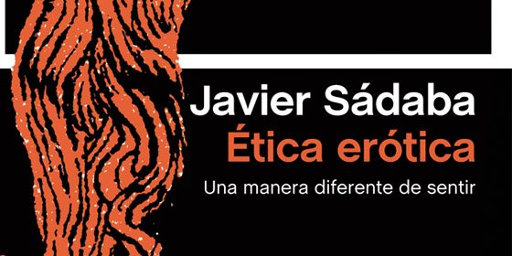 Javier S&aacute;daba hace una defensa de una &eacute;tica que d&eacute; la palabra a los sentidos