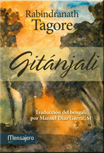 Mensajero publica "Git&aacute;njali", la obra cumbre de Tagore