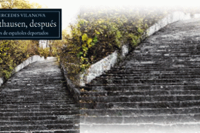 7.200 prisioneros del campo de concentraci&oacute;n de Mauthausen regresan de la mano de Mercedes Vilanova