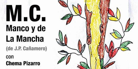 Estreno de la obra "M.C. Manco y de La Mancha"
