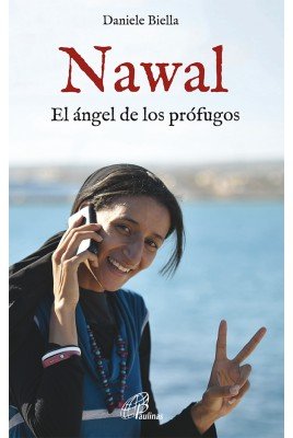 Nawal, el &aacute;ngel de los pr&oacute;fugos