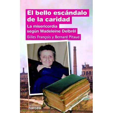 El bello escándalo de la caridad