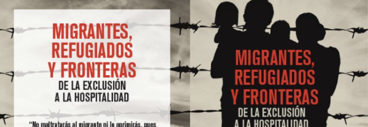 &ldquo;Migrantes, refugiados y fronteras&rdquo;, tema del 36 congreso de la Asociaci&oacute;n de Te&oacute;logos Juan XXIII