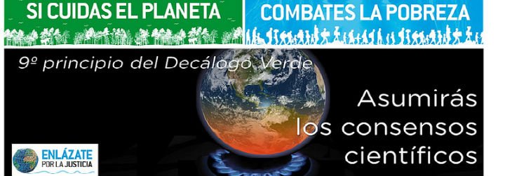 El noveno 'Mandamiento' ecológico: "Asumirás los consensos científicos"