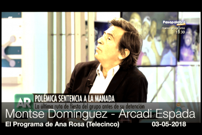 Brutal bronca entre Arcadi Espada y Montse Dom&iacute;nguez por La Manada