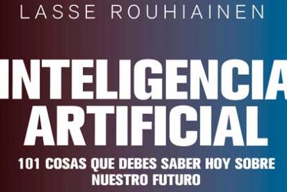 101 cosas que debes saber hoy sobre nuestro futuro