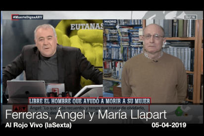 Ferreras y Llapart se rompen en directo entrevistando a &Aacute;ngel, el se&ntilde;or que ayud&oacute; a morir a su esposa
