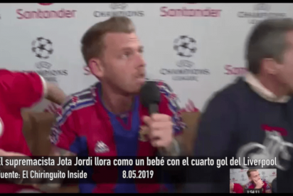 El independentista catalán Jota Jordi llora como un bebé con el cuarto gol del Liverpool a su Barça