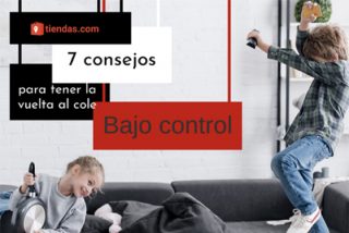 7 consejos para tener la vuelta al cole bajo control