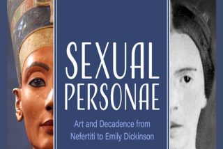 'Sexual Personae': Arte y decadencia desde Nefertiti a Emily Dickinson