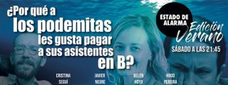 TERTULIA / &iquest;Por qu&eacute; a los podemitas les gusta pagar a sus asistentes en 'B'?