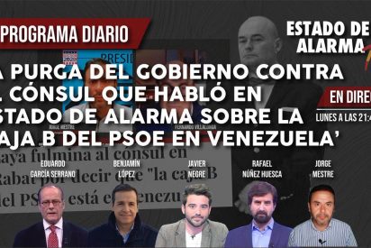 TERTULIA / La purga del Gobierno contra el c&oacute;nsul que habl&oacute; sobre la 'caja B del PSOE' en Venezuela