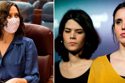 Ayuso saca los colores a Isa Serra e Irene Montero: "Para ascender en Podemos hay que ser pareja de alguien"