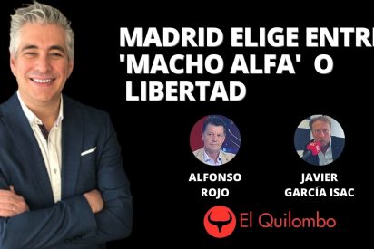 El Quilombo: Madrid elige entre el 'macho alfa' comunista o la libertad