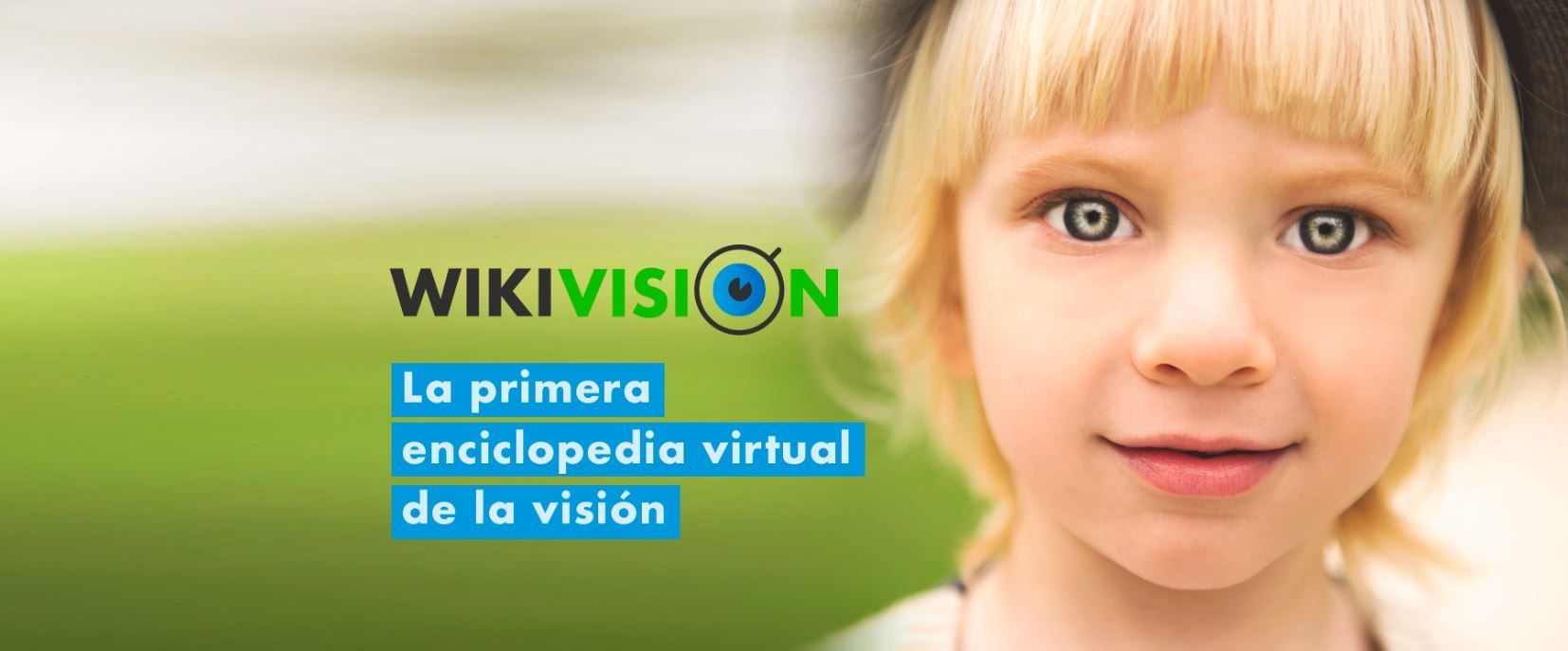 Nace la Wikivisión, la primera enciclopedia virtual de la visión que habla el lenguaje de la ciudadanía