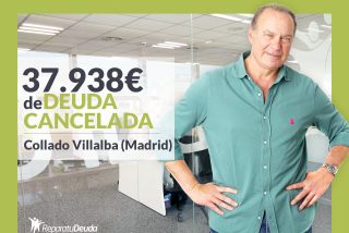 Repara tu Deuda Abogados cancela 37.938 &euro; en Collado Villalba (Madrid) con la Ley de Segunda Oportunidad