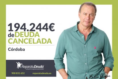 Repara tu Deuda Abogados cancela 194.244&euro; en C&oacute;rdoba (Andaluc&iacute;a) con la Ley de Segunda Oportunidad