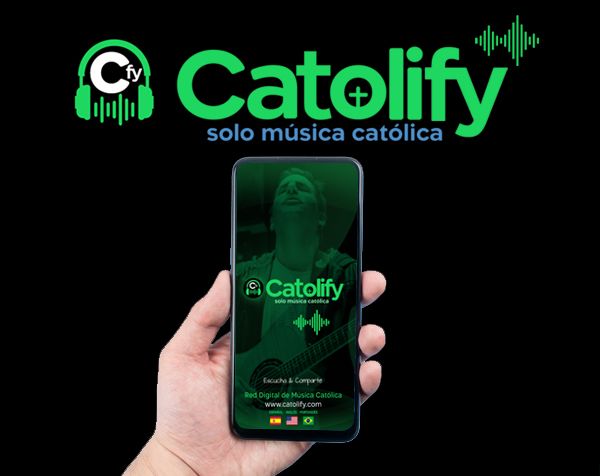 Catolify: La nueva app para escuchar m&uacute;sica cat&oacute;lica