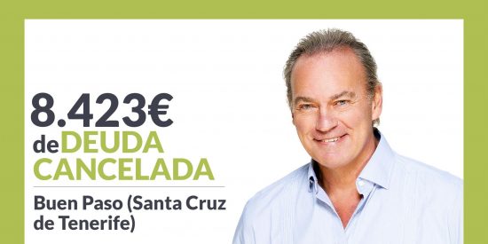 Repara tu Deuda Abogados cancela 8.423 &euro; en Buen Paso (Santa Cruz de Tenerife) con la Ley de la Segunda Oportunidad