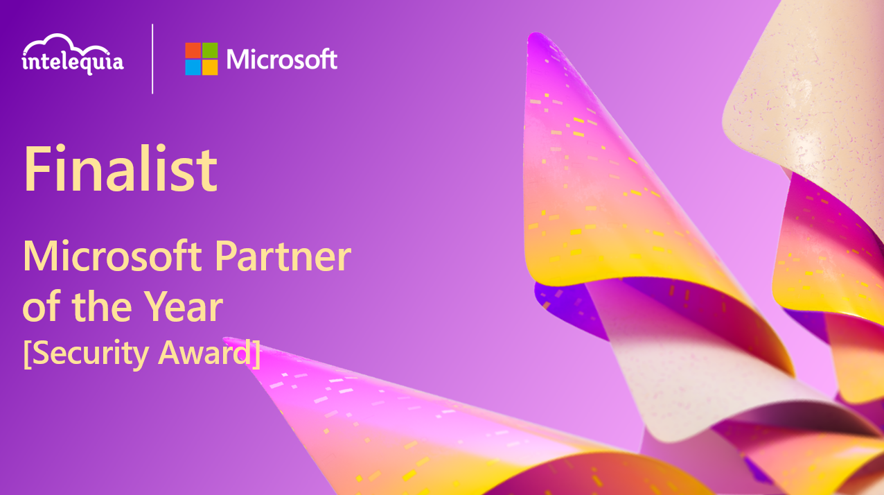 Intelequia es finalista en Microsoft Security de los premios Partner del A&ntilde;o de Microsoft 2022