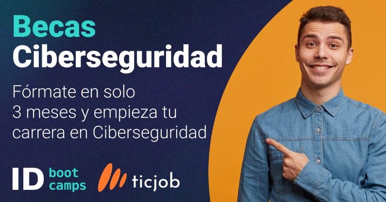 Ticjob e ID Bootcamps anuncian su tercera edición de becas para impulsar los perfiles en ciberseguridad