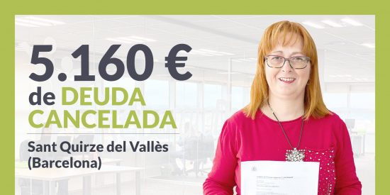 Repara tu Deuda cancela 5.160&euro; en Sant Quirze del Vall&egrave;s (Barcelona) con la Ley de la Segunda Oportunidad