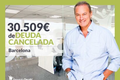 Repara tu Deuda cancela 30.509&euro; en Barcelona (Catalu&ntilde;a) con la Ley de la Segunda Oportunidad