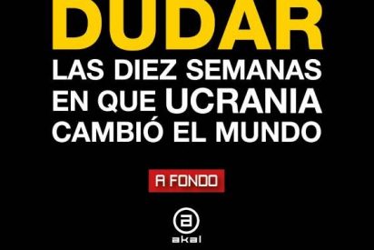 Prohibido dudar sobre Ucrania