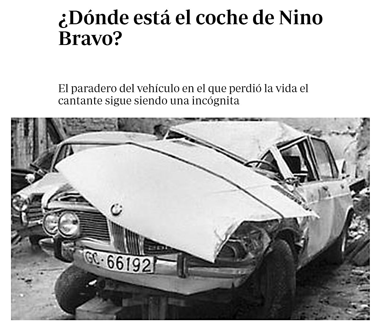 El coche destrozado de Nino Bravo