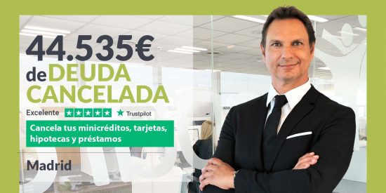Repara tu Deuda Abogados cancela 44.535&euro; en Madrid gracias a la Ley de Segunda Oportunidad