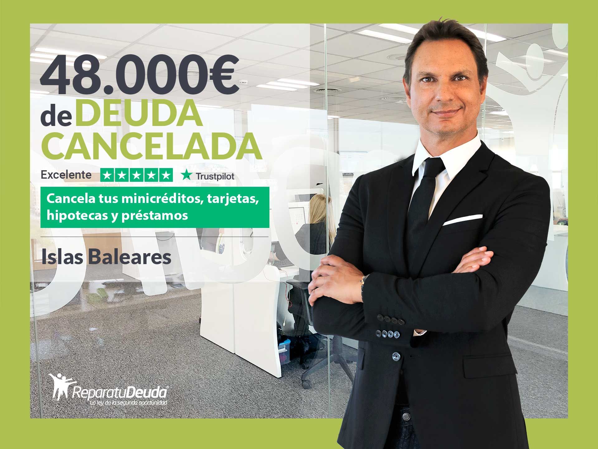 Repara tu Deuda Abogados cancela 48.000€ en Mallorca (Baleares) con la Ley de Segunda Oportunidad