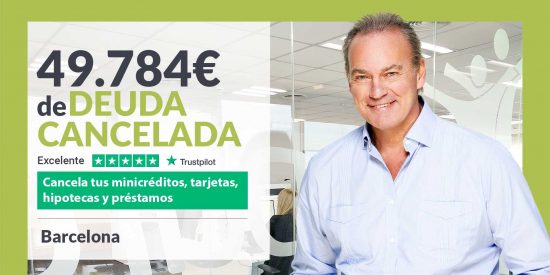 Repara tu Deuda Abogados cancela 49.784&euro; en Barcelona (Catalunya) con la Ley de Segunda Oportunidad